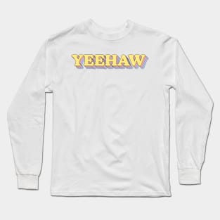 Yeehaw Light Colors Retro Long Sleeve T-Shirt
